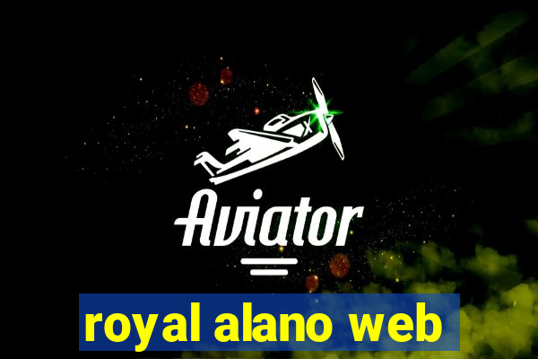 royal alano web